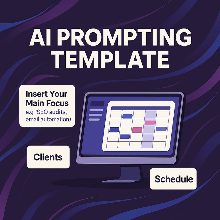 AI - Prompting Template for Online Content Scheduling and Management Business