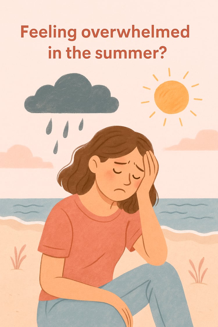 feeling overwhlemed this summer