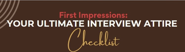 First Impressions: Your Ultimate Interview Attire Checklist