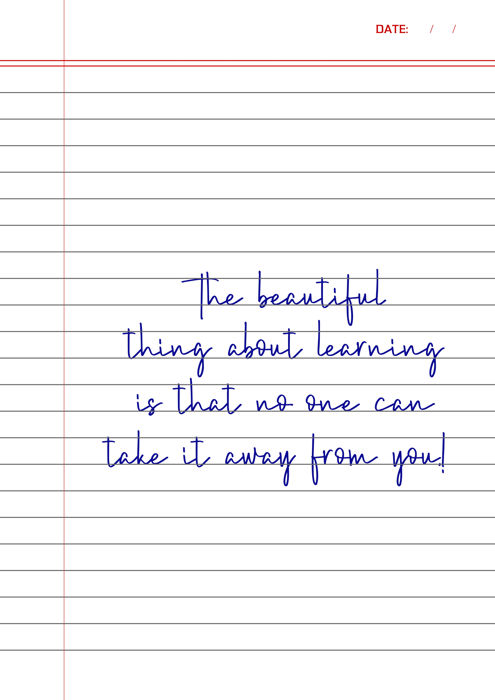 Learning Quote for social media status are The beautiful thing about learning is that no one can take it away from you