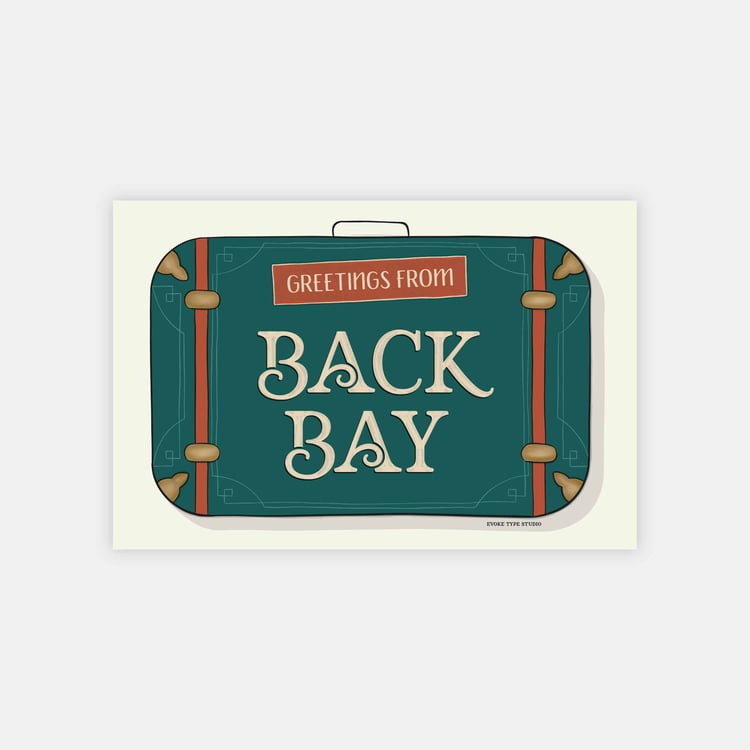 A postcard of a vintage style suitcase with the words “Greetings from Back Bay” drawn in unique lettering styles. Artwork has a green, orange and beige color scheme