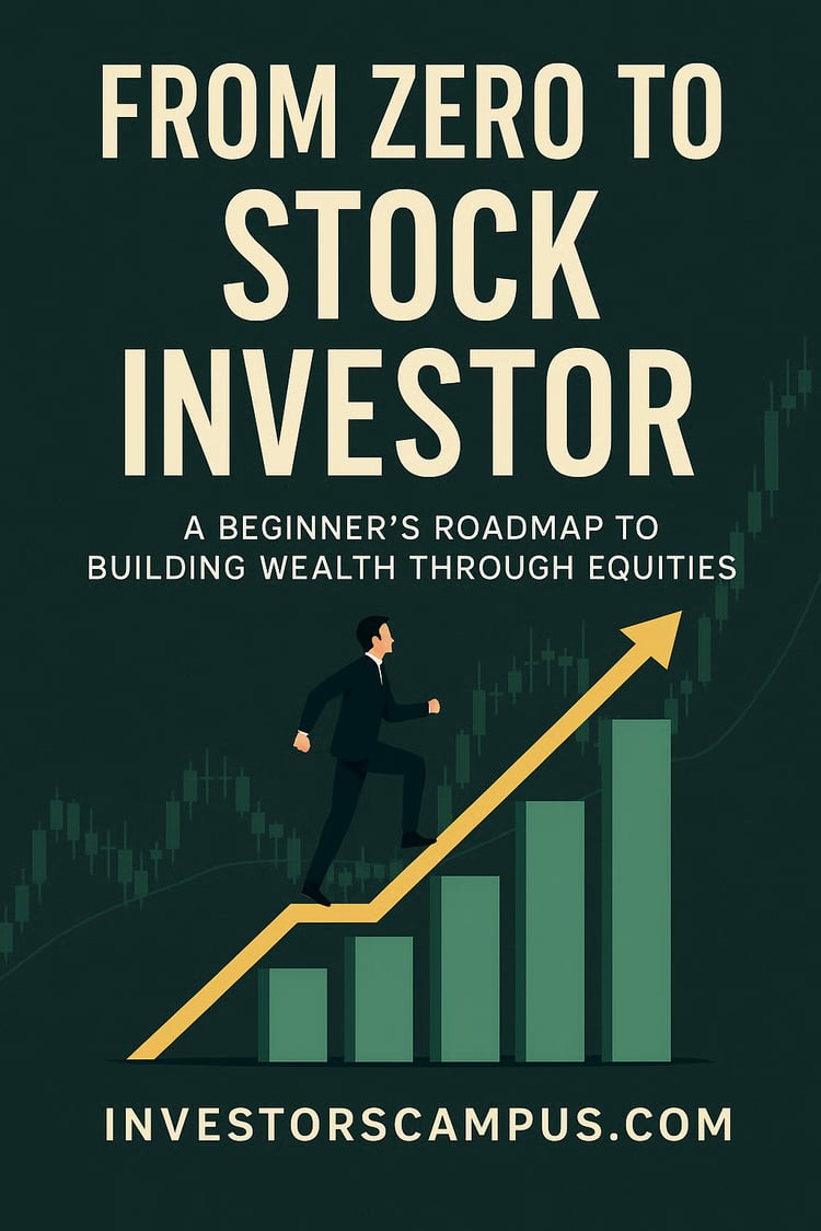 From Zero to Stock Investor:  A Beginner’s Roadmap to Building Wealth Through Equities
