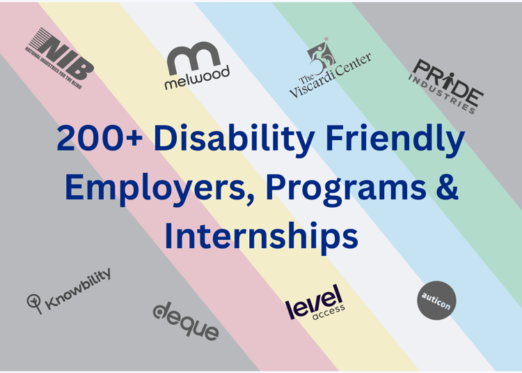 200 employers, internships, and job boards dedicated to inclusive workplaces that accommodate disabled people