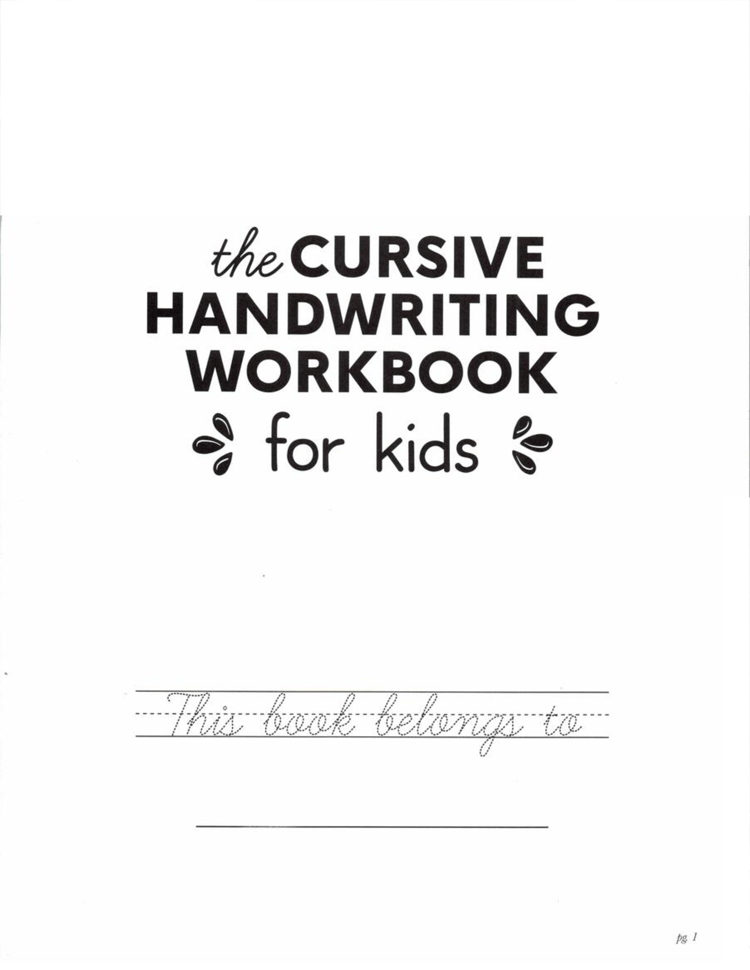 The Cursive Handwriting WorkBook For Kids