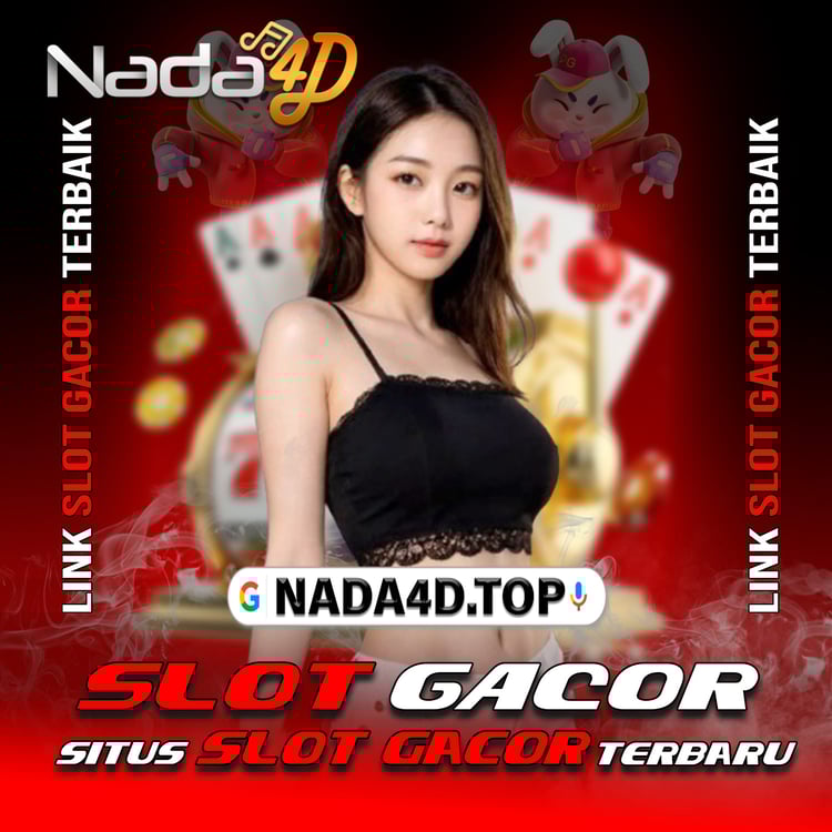 Nada4d Situs Slot Gacor Dengan Server Terbaik