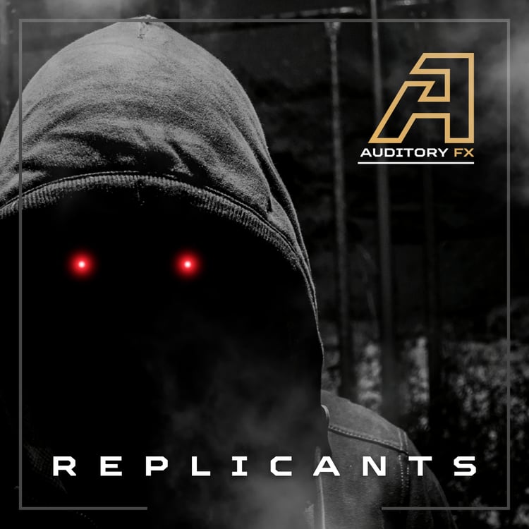 AUDITORY FX - REPLICANTS