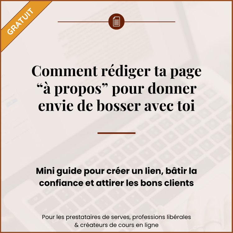 Comment rédiger ta page “à propos” pour donner envie de bosser avec toi