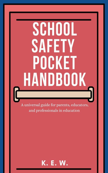 School Safety Pocket Handbook by KEW