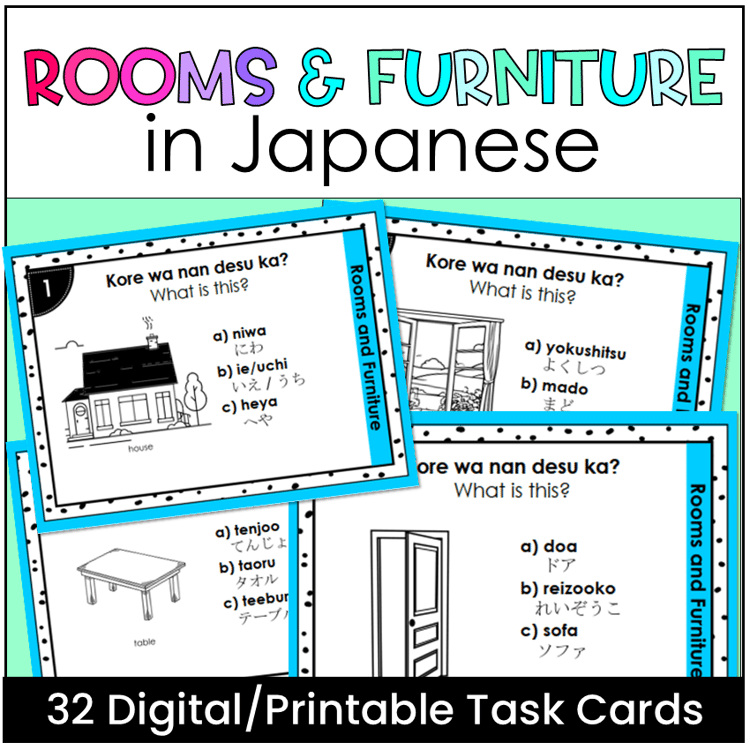 32 digital and printable task cards to practice rooms and furniture in Japanese.