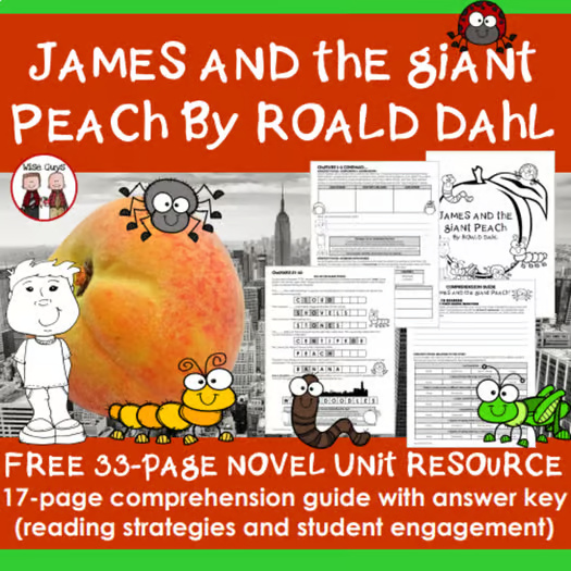 James and the Giant Peach Novel Study Unit with Chapter Questions