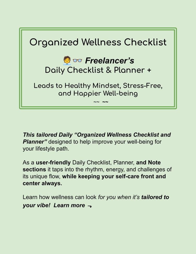 CHECKLIST & PLANNER + : Freelancer’s Self-Care Wellness Checklist +