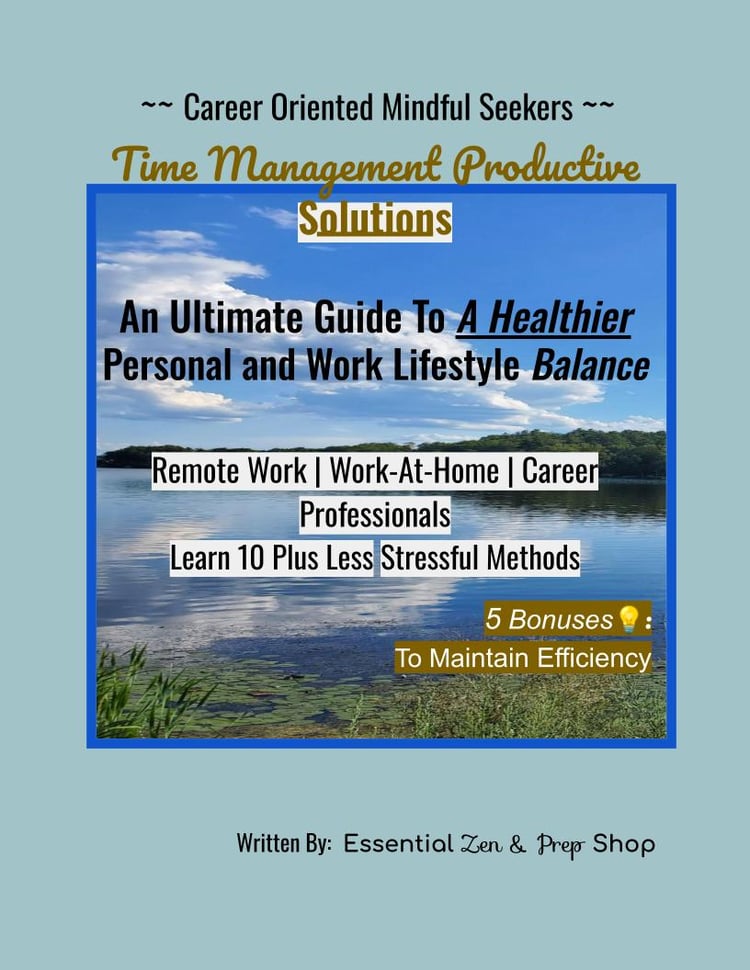 GUIDE: Healthy Time Management; Work-Life Bal.: Remote Work | Work-At-Home | Freelancer +5 BONUSES: 💡Efficiency + Click GO-TO-Pgs.