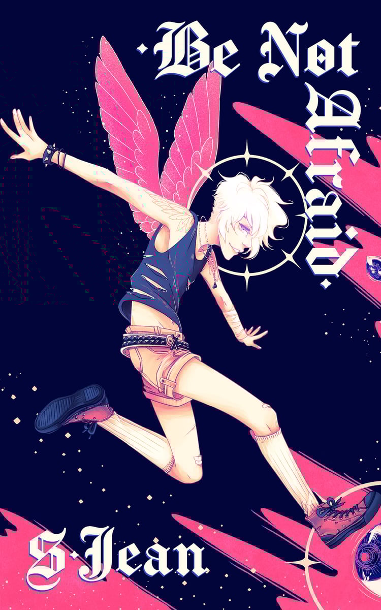 Illustrated cover for Be Not Afraid by S. Jean. It features a young man with white hair, bright eyes, and pink wings leaping across the page in profile. He is wearing a dark tank top, light short-shorts, and bright red high tops with white socks. He has a