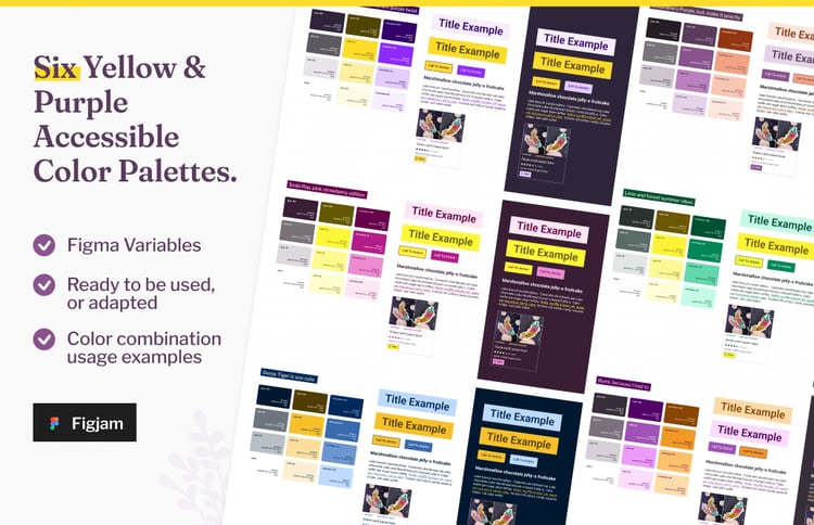 Six Yellow & Purple Accessible Color Palettes. Figma Variables, Ready to be used, or adapted. Color combination usage examples (screenshots of the 6 palettes)