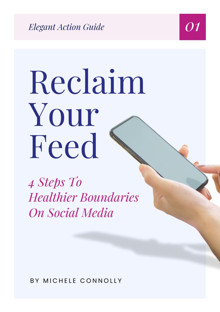 Reclaim Your Feed: 4 Steps To Healthier Boundaries On Social Media by Michele Connolly