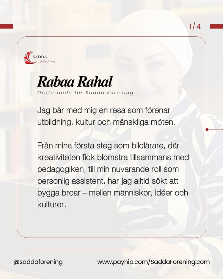 För mig är varje utmaning en möjlighet att växa – ett bevis på ett levande hjärta och ett öppet sinne — Rabaa Rahal / Ordförande för Sadda Förening - جمعية صدى