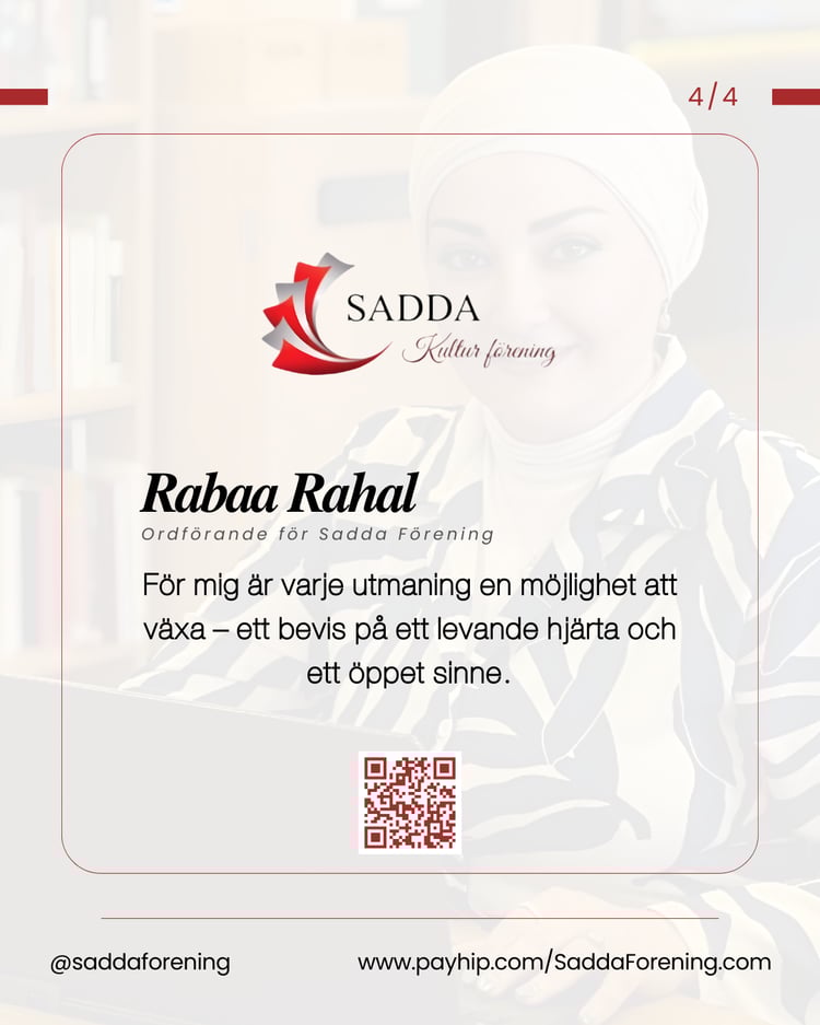 För mig är För mig är varje utmaning en möjlighet att växa – ett bevis på ett levande hjärta och ett öppet sinne — Rabaa Rahal / Ordförande för Sadda Förening - جمعية صدىvarje utmaning en möjlighet att växa – ett bevis på ett levande hjärta och ett öppet sinne — Rabaa Rahal / Ordförande för Sadda Förening - جمعية صدى