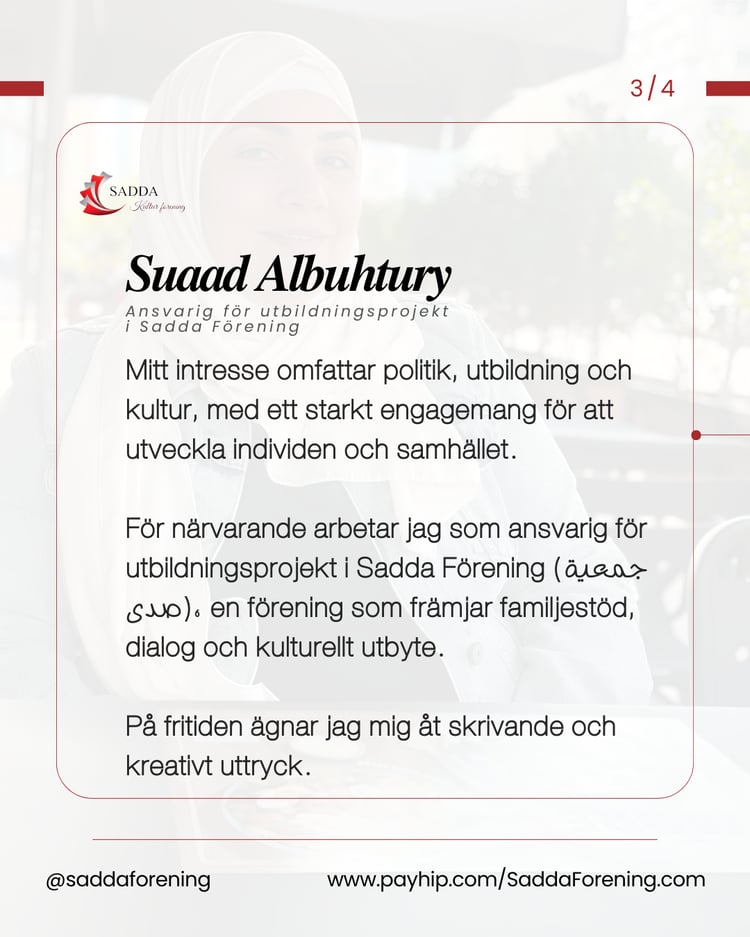 Utbildning och kultur är min väg till att stärka både individen och samhället — Suaad Albuhtury / Ansvarig för utbildningsprojekt i Sadda Förening - جمعية صدى