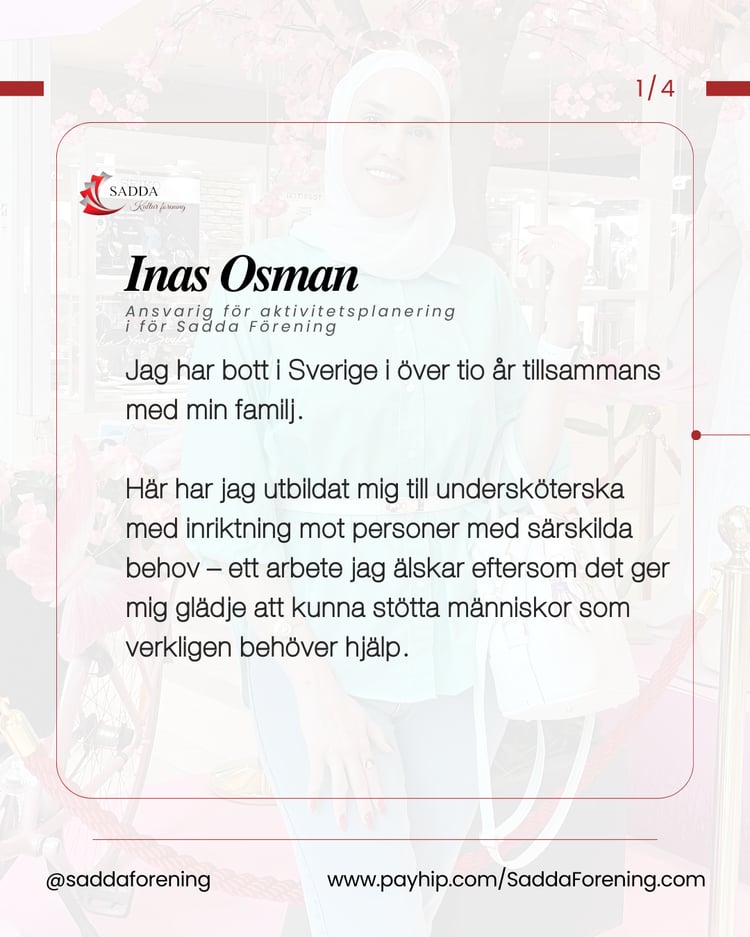 Jag brinner för att stötta människor med särskilda behov och skapa gemenskap  — Inas Osman / Ansvarig för aktivitetsplanering i för Sadda Förening - جمعية صدى