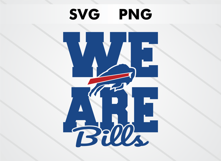 We Are Bills Buffalo Bills SVG and PNG digital download, NFL football logo cut file for Cricut and Silhouette crafts, sublimation and DIY projects
