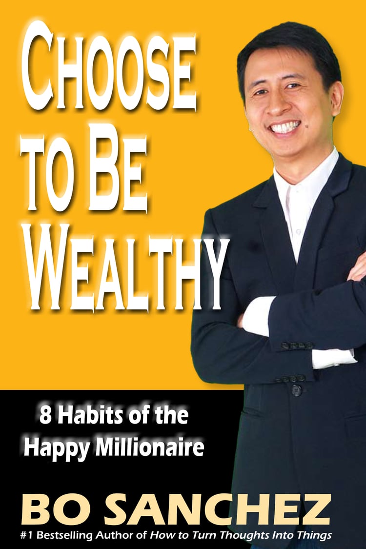 Bo Sanchez Choose to be Wealthy