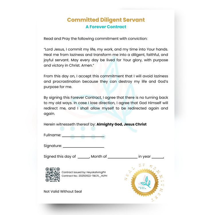 Rebuke Laziness Forever Sign Your Heavenly Contract Now Committed Diligent Servant Contract by HeyokalivingPH Jesus is the witness The Biblical Cure for Laziness by HeyokalivingPH