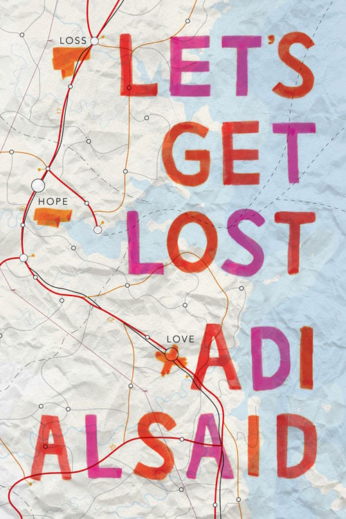 Let’s Get Lost by Adi Alsaid