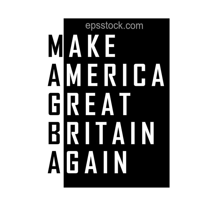 Make America Great Britain Again
