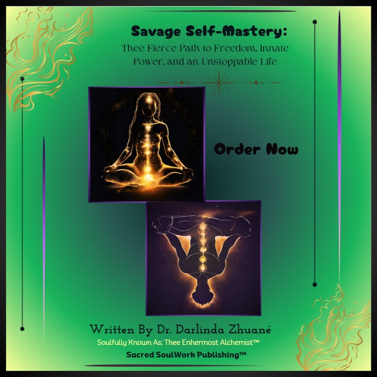 Savage Self-Mastery™ Book by Dr. Darlinda Z | Self-Help, Motivation, Personal Mastery/Growth, Self-Discipline, Empowerment, and Transformation Path