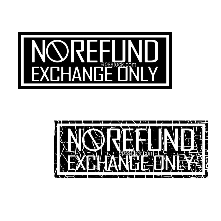 No Refund, Exchange Only sign