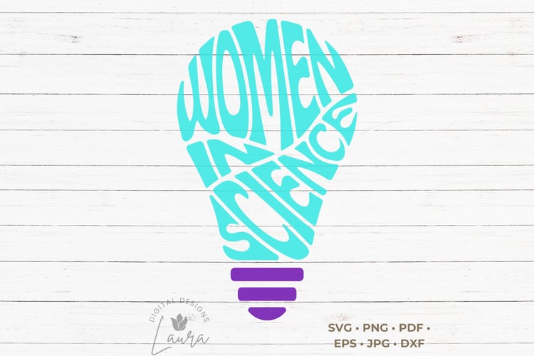 This design features the words Women in Science, creatively made into the shape of a Light bulb.