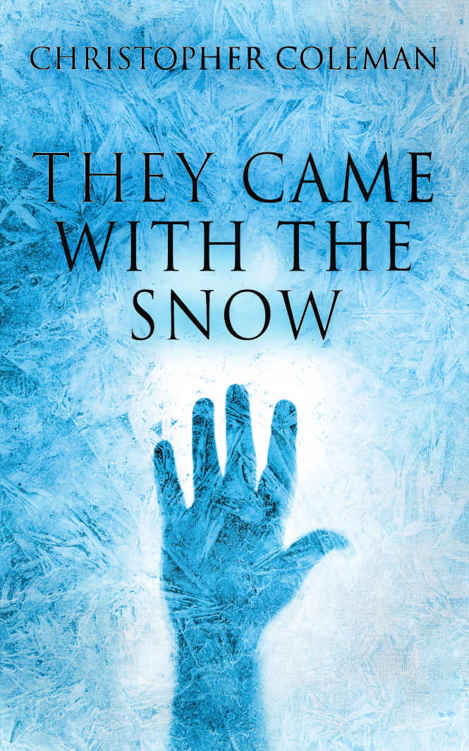 They Came with the Snow Series by Christopher Coleman