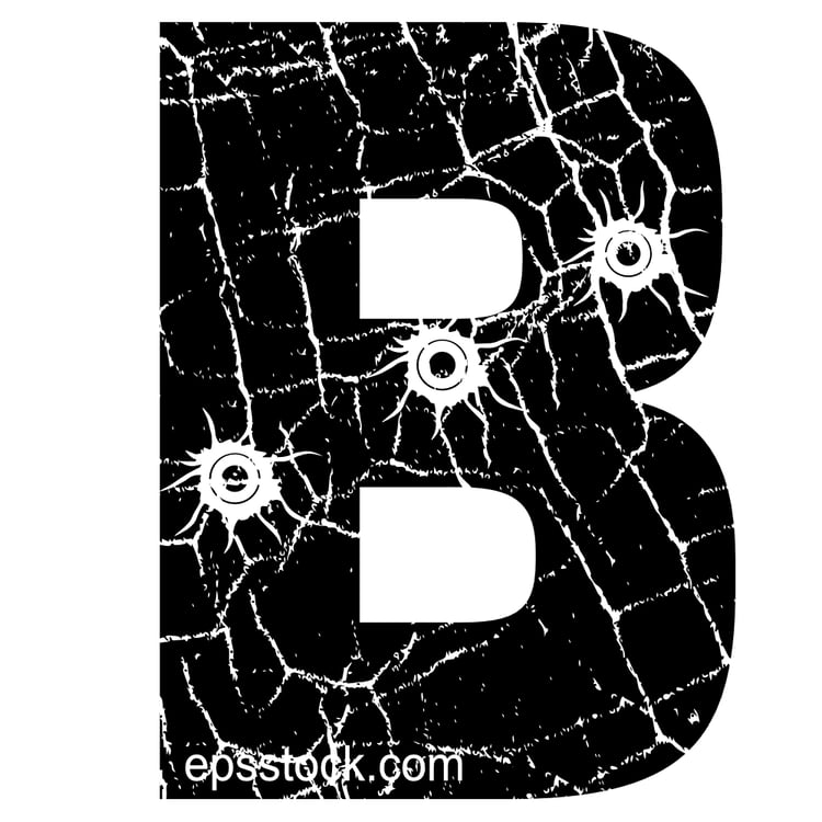 cracked Letter B with Bullet holes