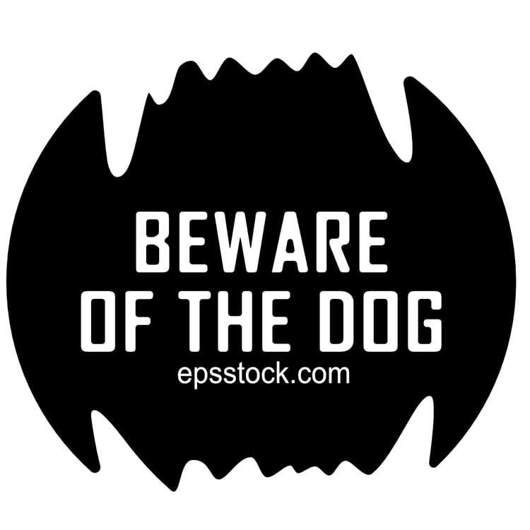 Beware of the Dog