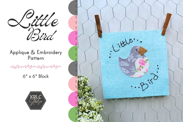 Little Bird - Applique Pattern - KRLC Studio Cover