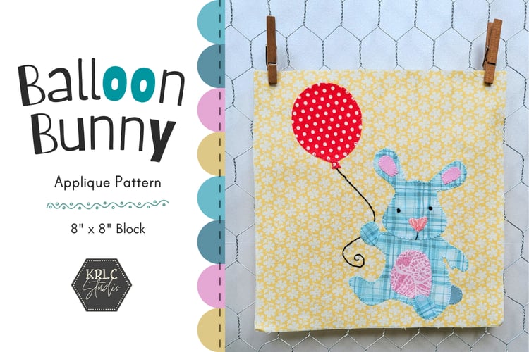 Balloon Bunny - Applique Pattern - KRLC Studio Cover