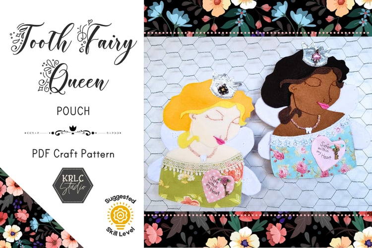 Tooth Fairy Queen Pouch - PDF Craft Pattern - KRLC Studio Cover