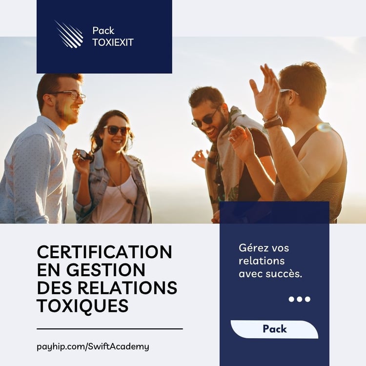 Pack TOXIEXIT® – Formation certifiée pour développer vos compétences en gestion des relations toxiques, identification des comportements manipulateurs et renforcement de la confiance et résilience émotionnelle, applicable dans divers contextes personnels,