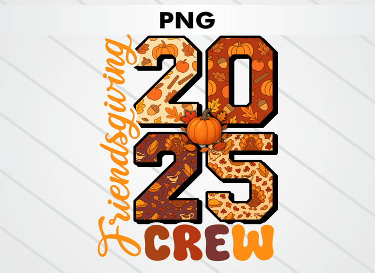 Friendsgiving 2025 Crew PNG digital design for sublimation and DTF printing — warm fall colors, perfect for matching Thanksgiving shirts, mugs, and festive Friendsgiving crafts