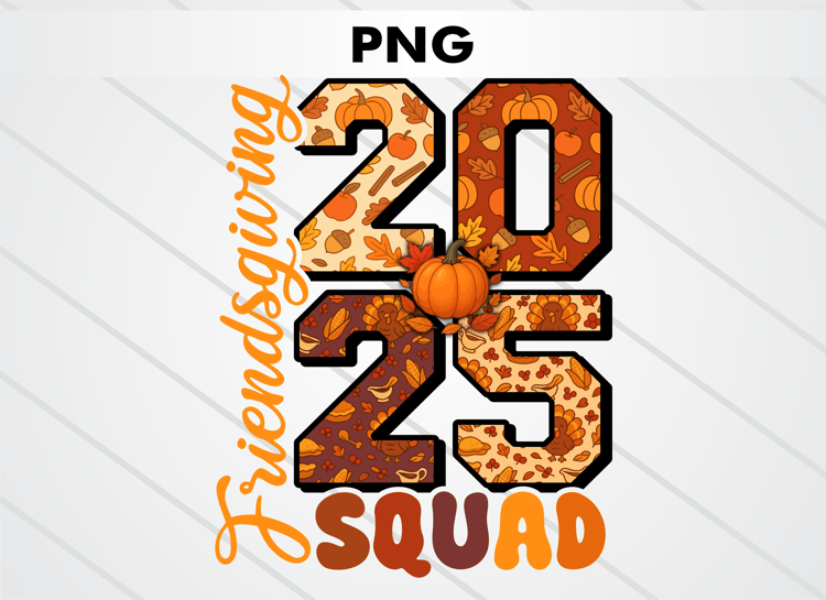 Friendsgiving Squad 2025 PNG digital design for sublimation and DTF printing — warm autumn colors, perfect for matching Thanksgiving shirts, mugs, and festive Friendsgiving squad crafts