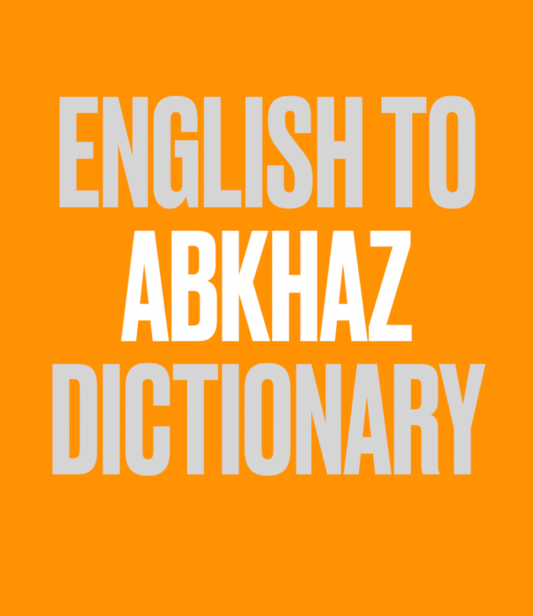 English to Abkhaz dictionary