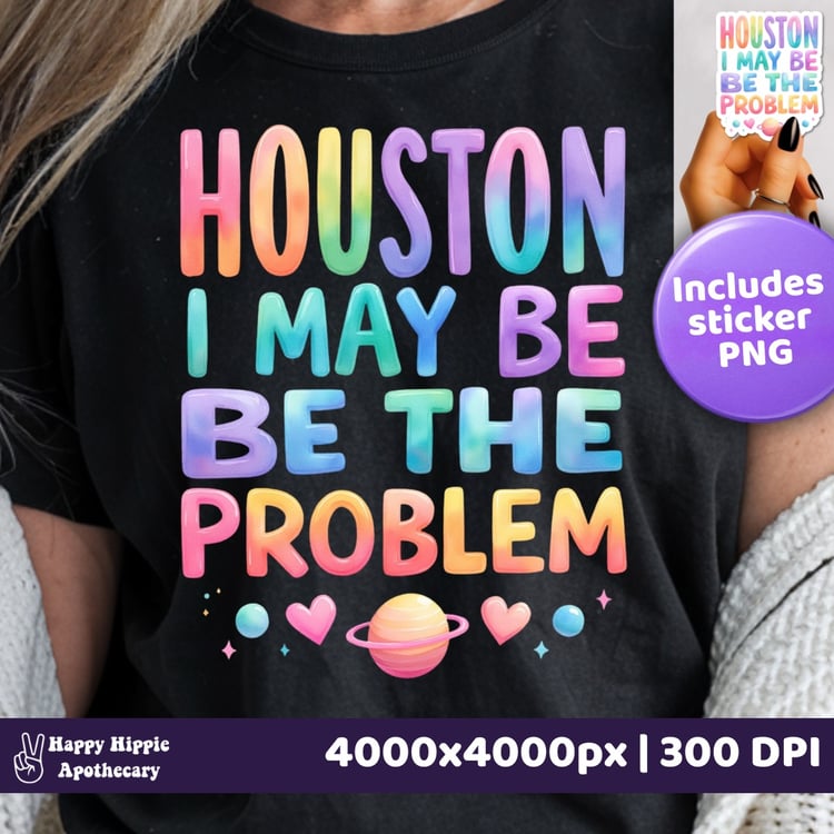 Houston I May Be The Problem funny pastel PNG on black shirt with sticker PNG preview – sublimation design bundle for Cricut and digital crafters