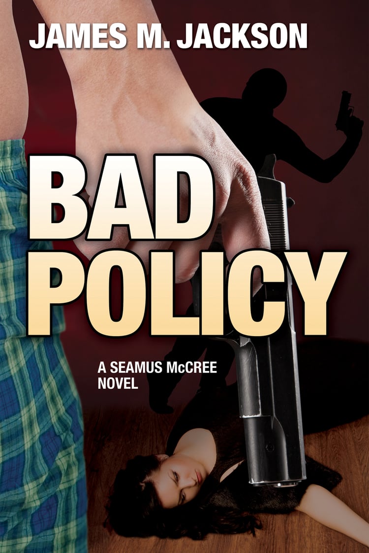 Bad Policy (Seamus McCree #2) Book Cover