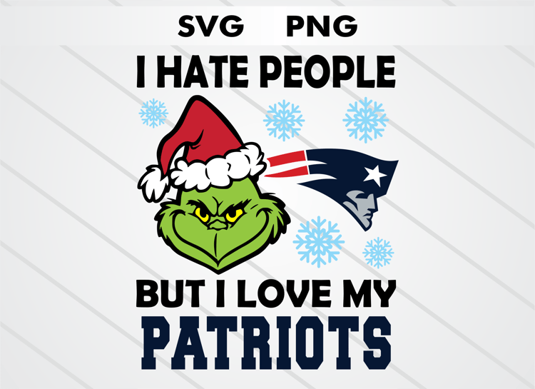 Grinch head illustration with New England Patriots logo and text “I HATE PEOPLE BUT I LOVE MY PATRIOTS.” High-quality SVG and PNG for Christmas crafts, sublimation, DTF, and cutting machines