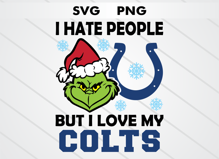Grinch head illustration with Indianapolis Colts logo and text “I HATE PEOPLE BUT I LOVE MY COLTS.” High-quality SVG and PNG for Christmas crafts, sublimation, DTF, and cutting machines
