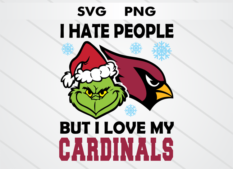 Grinch head illustration with Arizona Cardinals logo and text “I HATE PEOPLE BUT I LOVE MY CARDINALS.” High-quality SVG and PNG for Christmas crafts, sublimation, DTF, and cutting machines