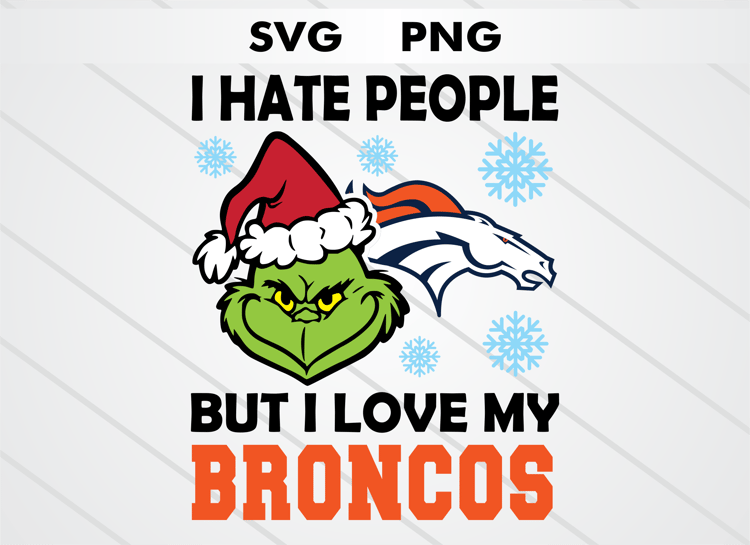 Grinch head illustration with Denver Broncos logo and text “I HATE PEOPLE BUT I LOVE MY BRONCOS.” High-quality SVG and PNG for Christmas crafts, sublimation, DTF, and cutting machines