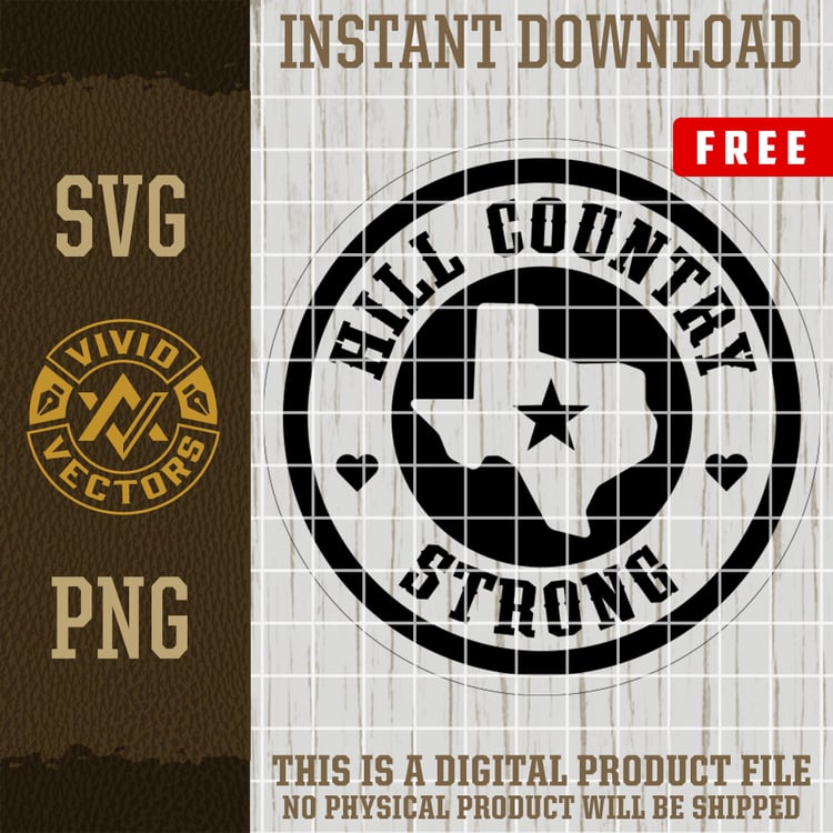 FREE Texas SVG PNG Hill Country Strong