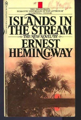 Islands in the Stream by Ernest Hemingway