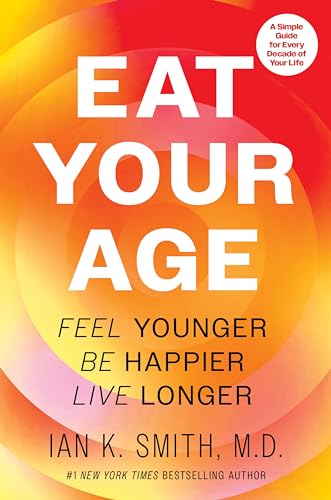 health, anti-aging, fitness, nutrition, wellness, longevity, healthy lifestyle, digital ebook, instant download, Ian K. Smith, self-help, age better, diet book, health guide